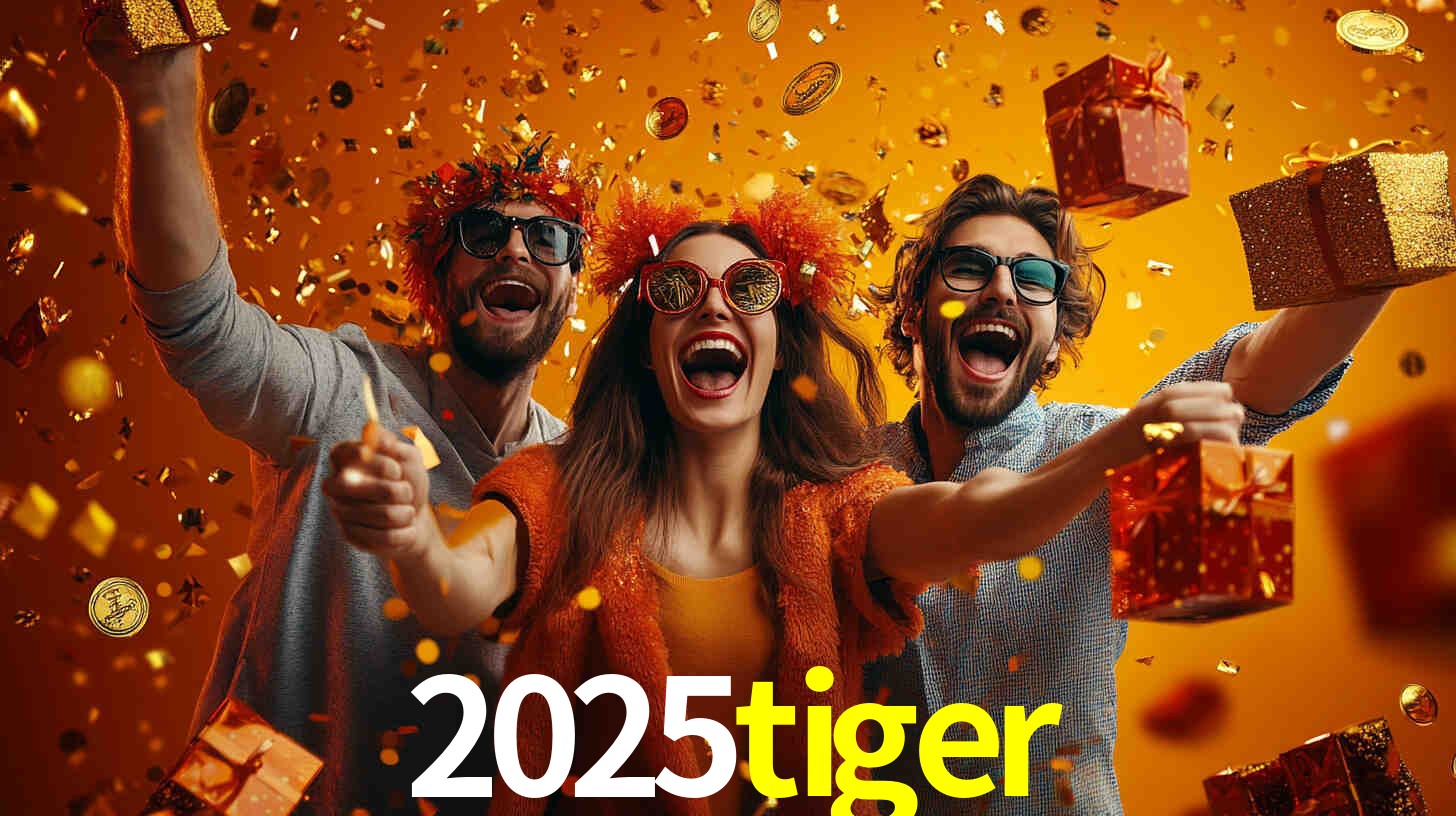2025tiger: Seu Cassino Premiado com Pagamentos Rápidos