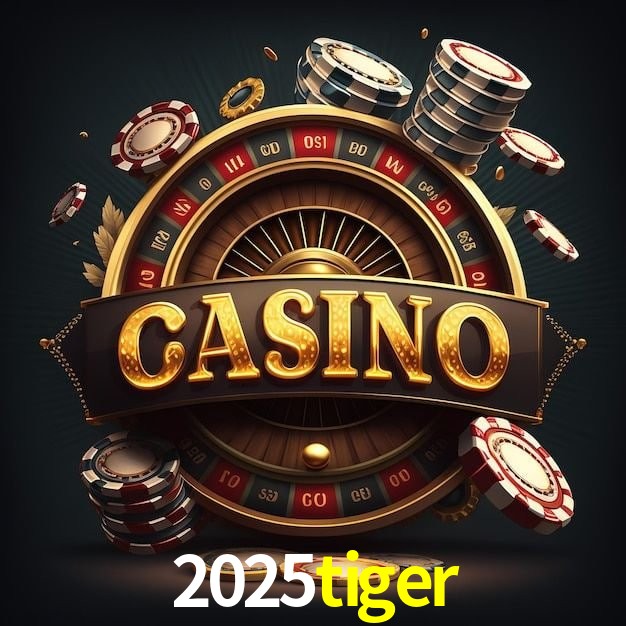 2025tiger